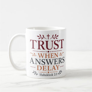 Caneca De Café Confie Quando as Respostas Demoram Citação Baseada