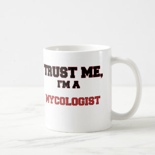Caneca De Café Confie que eu mim é meu Mycologist