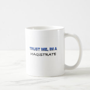 Caneca De Café Confie que eu mim é um magistrado