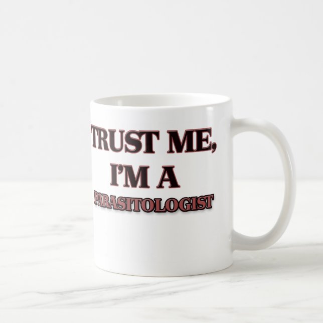 Caneca De Café Confie que eu mim é UM PARASITOLOGISTA (Direita)