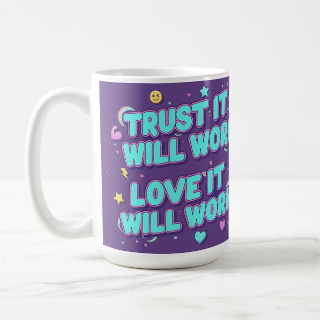 Caneca De Café Confie que vai funcionar, ame que vai funcionar (Esquerda)
