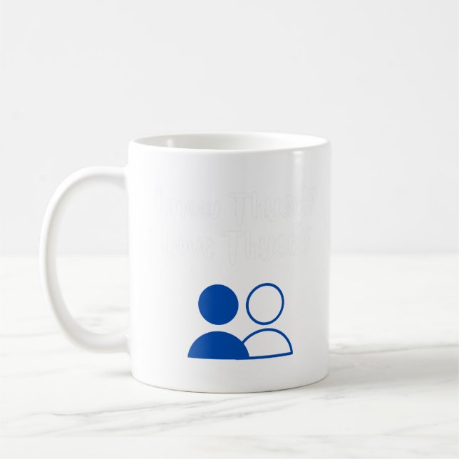 Caneca De Café Conheça-Se, Ame-Se A Ti Mesmo. (Esquerda)