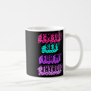 Caneca De Café Consciência do cancer Eu sou Y demais para minha f