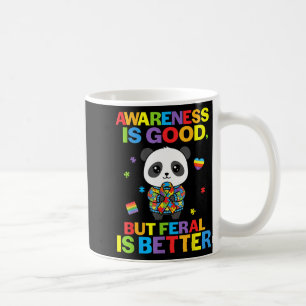 Caneca De Café Consciência é Boa Mas Feral é Melhor Panda Autismo