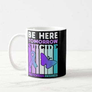 Caneca De Café ConsciênciaPrevenção Esteja Aqui Amanhã Borboleta