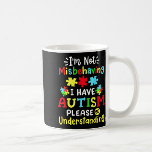 Caneca De Café Conscientização do Autismo Não Estou Me Comportand