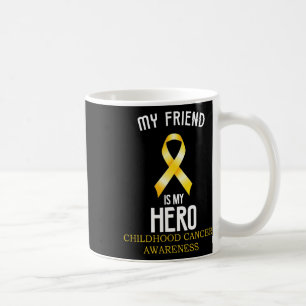 Caneca De Café Conscientização do Câncer Infantil Meu Amigo É Meu