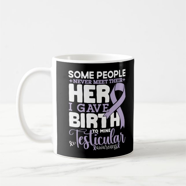 Caneca De Café Conscientização Testicular Algumas Pessoas Nunca E (Esquerda)