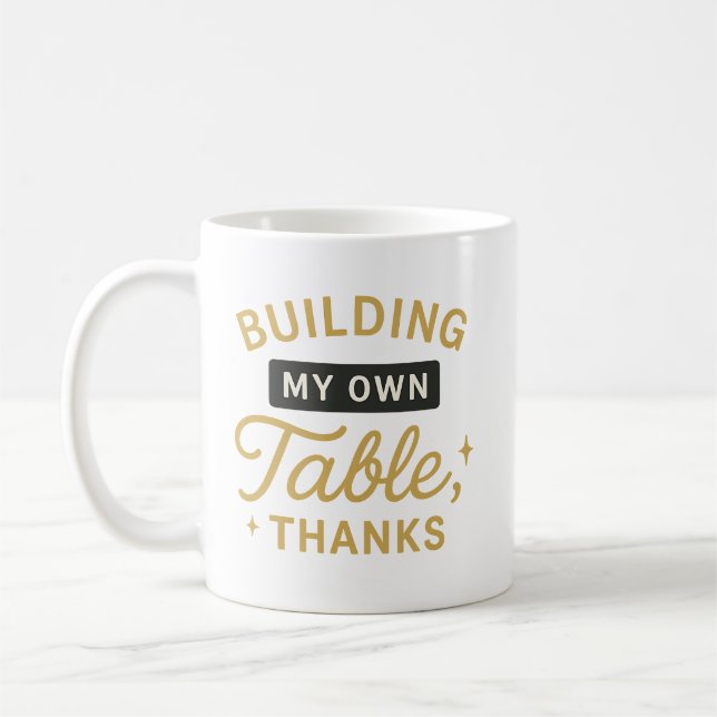 Caneca De Café Construindo minha própria Mesa, Obrigados fortalec (Esquerda)