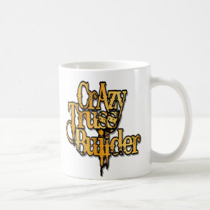 Caneca De Café Construtor de Truss Louco