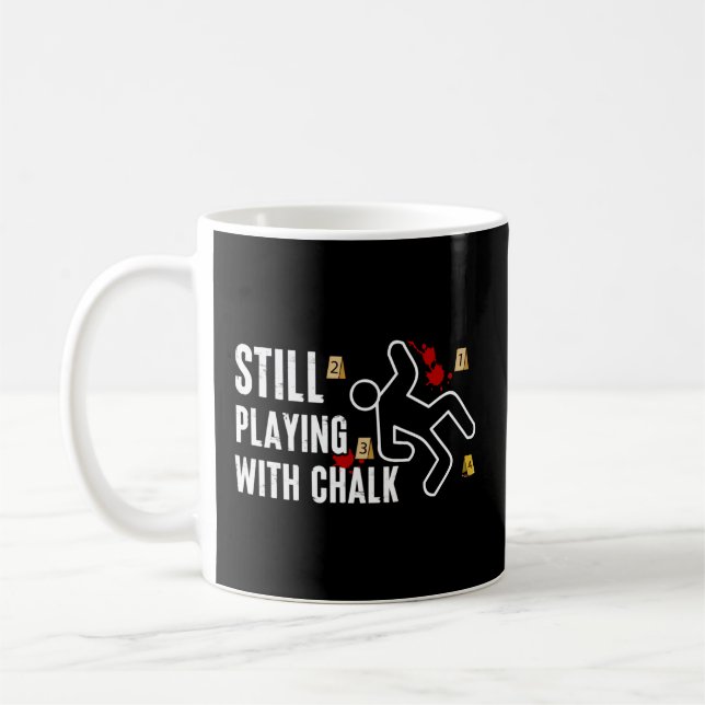 Caneca De Café Continuando Brincando Com Criminalística Em Giz (Esquerda)