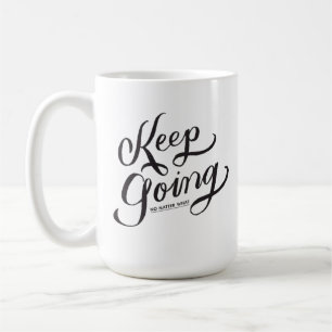 Caneca De Café Continuar indo ao café Mug