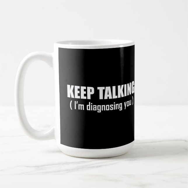 Caneca De Café continue a falar e a diagnosticar-te (Esquerda)
