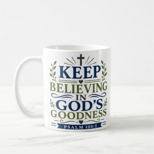 Caneca De Café Continue Acreditando Na Bondade De Deus Citação De