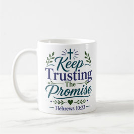 Caneca De Café Continue Confiante Na Promessa Encorajamento Espir