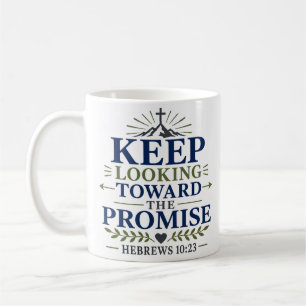 Caneca De Café Continue Olhando Para a Promessa Citação de Escrit