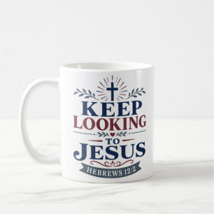 Caneca De Café Continue Olhando para Jesus Citação Diária de Fé