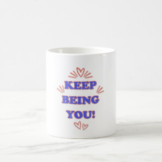 Caneca De Café Continue Sendo Você
