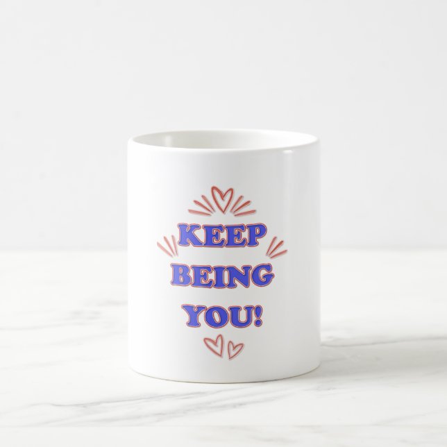 Caneca De Café Continue Sendo Você (Centro)