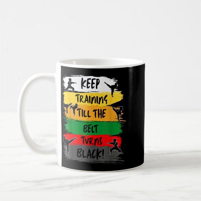 Caneca De Café Continue Treinando Até O Cinto Ficar Preto Menina (Esquerda)