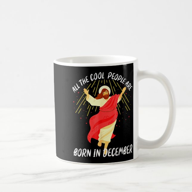 Caneca De Café Cool People Are Born In December Christian Christm (Direita)