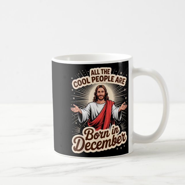 Caneca De Café Cool People Born In December Birthday Christian Ch (Direita)