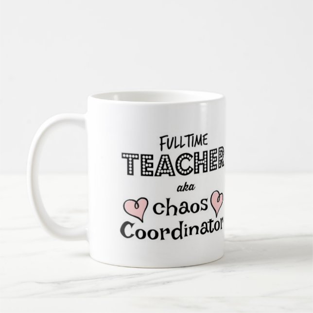 CANECA DE CAFÉ COORDENADOR DE CAOS PROFESSOR DE TEMPO INTEGRAL (Esquerda)