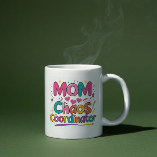 Caneca De Café Coordenador do Caos da Mãe - Mãe Engraçada