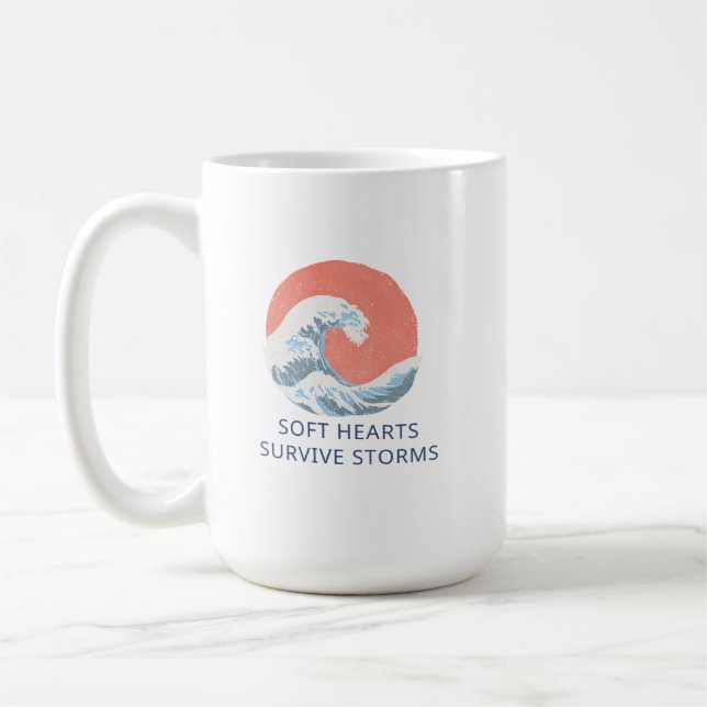 Caneca De Café Corações Macios Sobrevivem às Tempestades (Esquerda)