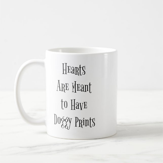 Caneca De Café "Corações são destinados a ter Impressões de cães (Esquerda)