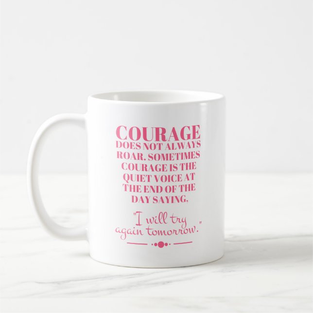 Caneca De Café Coragem nem sempre ruge (Esquerda)