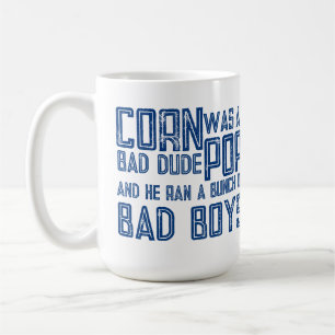 Caneca De Café Cornpop era um cara ruim