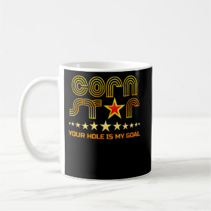 Caneca De Café Cornstar Your Hole é o meu Cornhole