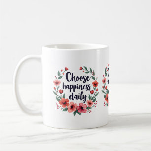 Caneca De Café Coroa Floral Escolha a Felicidade Diariamente