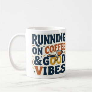 Caneca De Café Correndo com Café & Boas Vibrações Amante de Café 