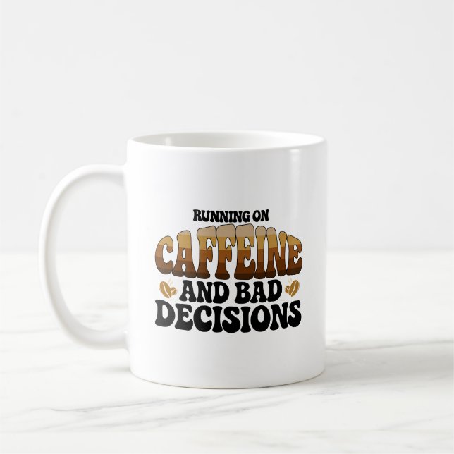 Caneca De Café Correndo Com Cafeína Más Decisões  (Esquerda)