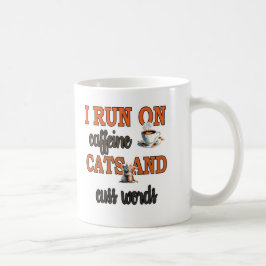 Caneca De Café Corro em Cafeína, Gatos e Palavras de Gato Engraça