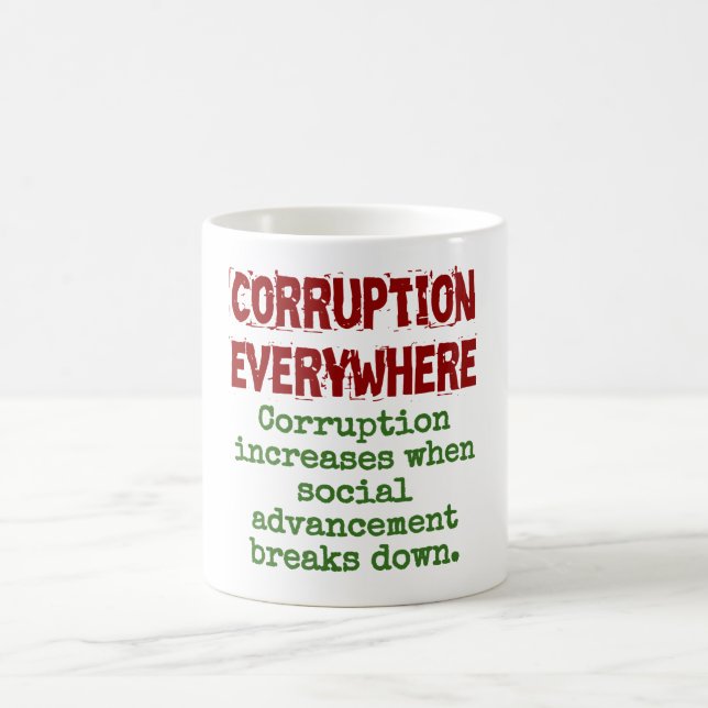 Caneca De Café Corrupção Aumenta Quando O Progresso Social - Cor (Centro)