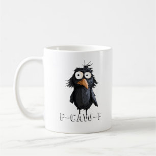 Caneca De Café Corvo, F-Caw-F Pássaro Engraçado F-Caw-F Humor de