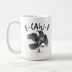 Caneca De Café  Corvo Preto Engraçado F-Caw-F, Pássaro Preto Engr