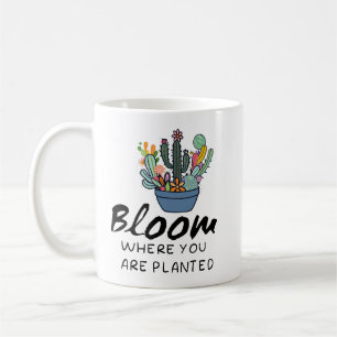 Caneca De Café Cota inspiracional - Bloom onde você está plantado