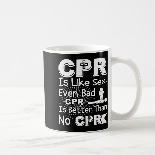 Caneca De Café Cpr Like Bad Cpr Better Than None Humor Gag Women  (Direita)