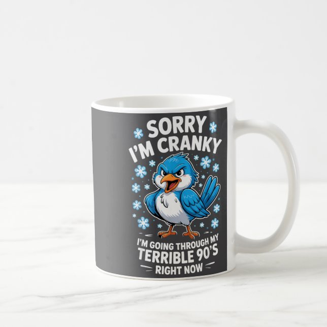Caneca De Café Cranky Bird Terrible 90s Funny Quote Design  (Direita)