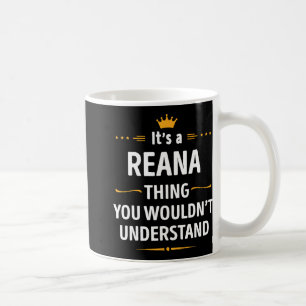 Caneca De Café Criação Tatuada - É Uma Coisa de Reana Que Você Nã