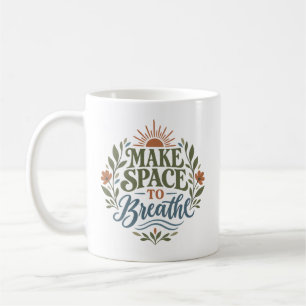Caneca De Café Crie Espaço para Respirar Citações de Bem-Estar Vi