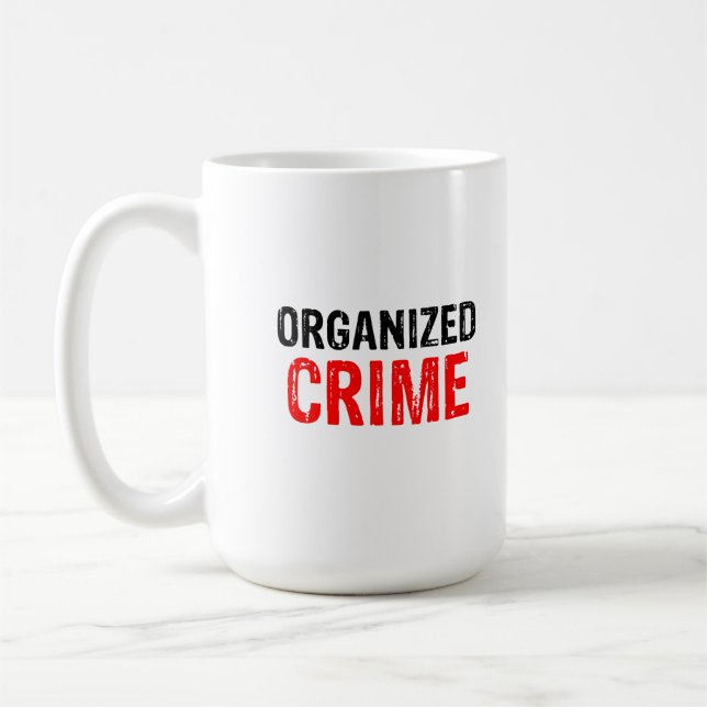 Caneca De Café Criminalidade organizada (Esquerda)