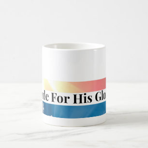 Caneca de Café Cristã Feita Para Sua Glória