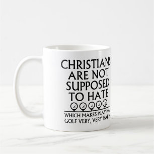 Caneca De Café Cristãos Não Devem Odiar o Golfe Jogando Golfe