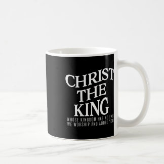 Caneca De Café Cristo O Rei Cujo Reino Não Tem Fim Homens Mulhere