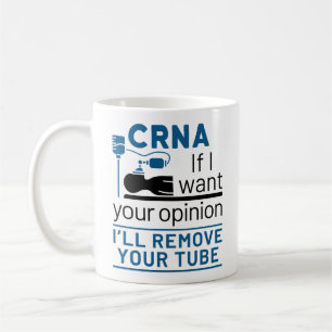 Caneca De Café CRNA Se eu quiser sua opinião eu vou remover seu t